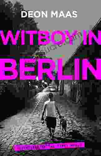 Witboy In Berlin: Adventures In The First World