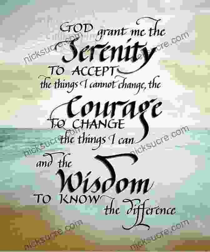 A Copy Of The Serenity Prayer, Written In Elegant Calligraphy Everything Happens For A Reason: And Other Lies I Ve Loved