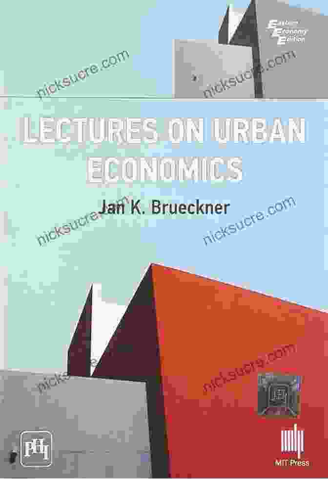 A Photo Of The Book Lectures On Urban Economics By Jan Brueckner Lectures On Urban Economics Jan K Brueckner