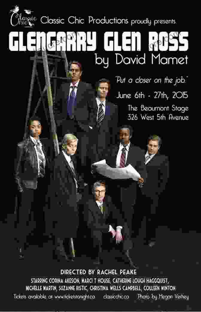 A Promotional Poster For The Play Glengarry Glen Ross, Featuring The Cast And A Gritty Urban Backdrop Glengarry Glen Ross David Mamet