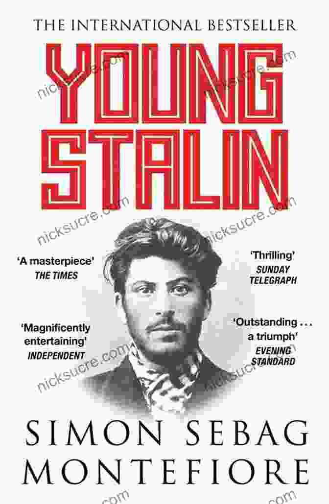 Book Cover Of 'Young Stalin' By Simon Sebag Montefiore Young Stalin Simon Sebag Montefiore