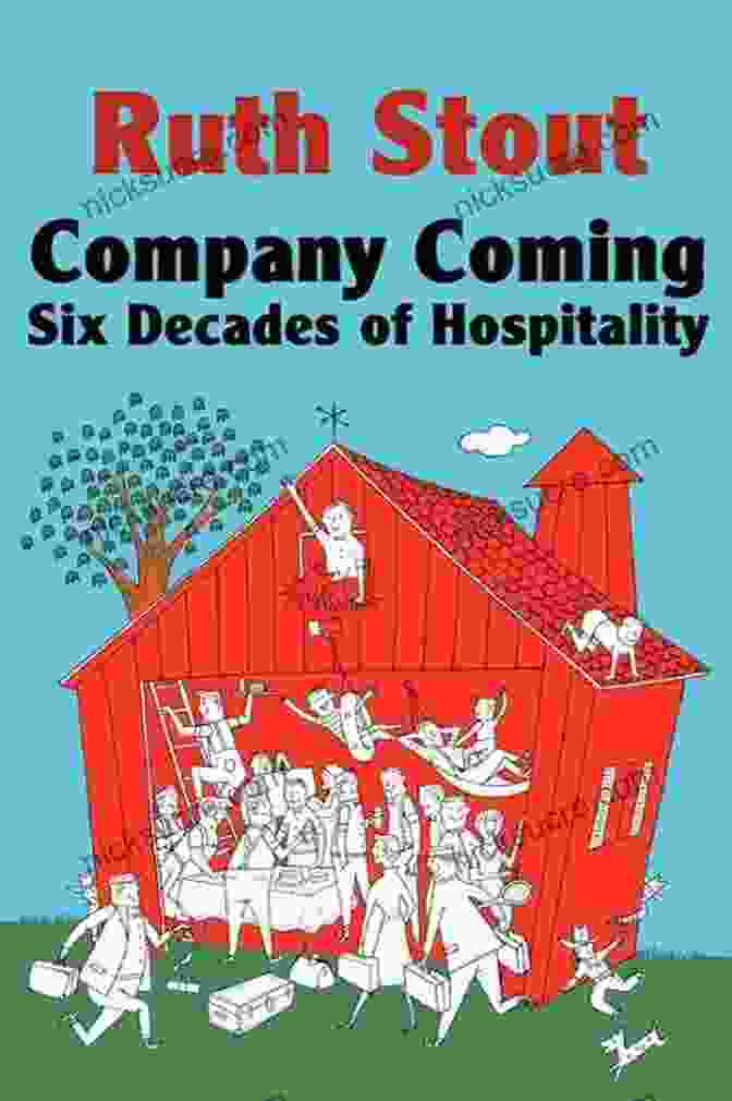 Company Coming: Six Decades Of Hospitality By Ruth Stout Company Coming: Six Decades Of Hospitality (Ruth Stout 2)