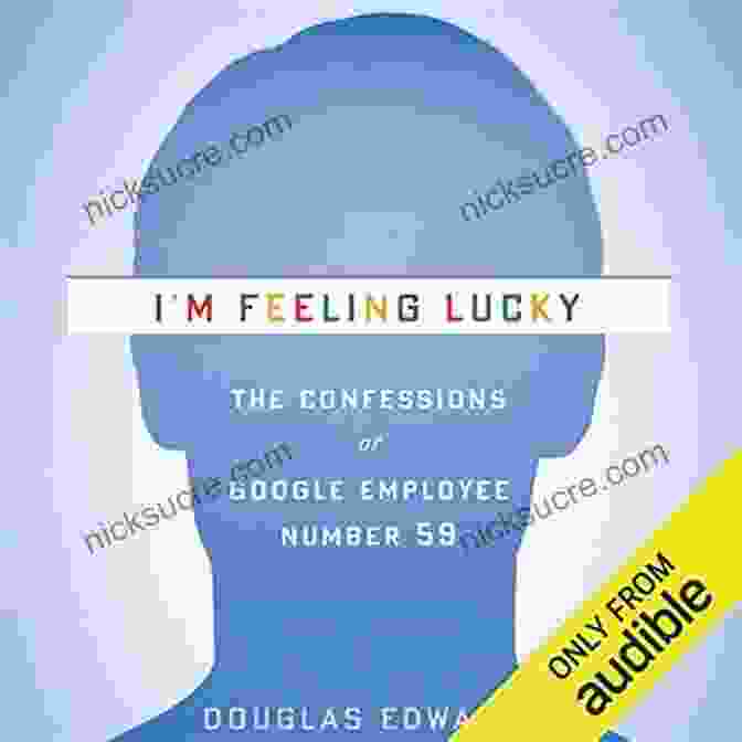 Confessions Of Google Employee Number 59 Book Cover I M Feeling Lucky: The Confessions Of Google Employee Number 59