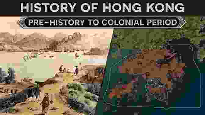 Early Development Of Hong Kong Under British Rule Captain Elliot And The Founding Of Hong Kong: Pearl Of The Orient