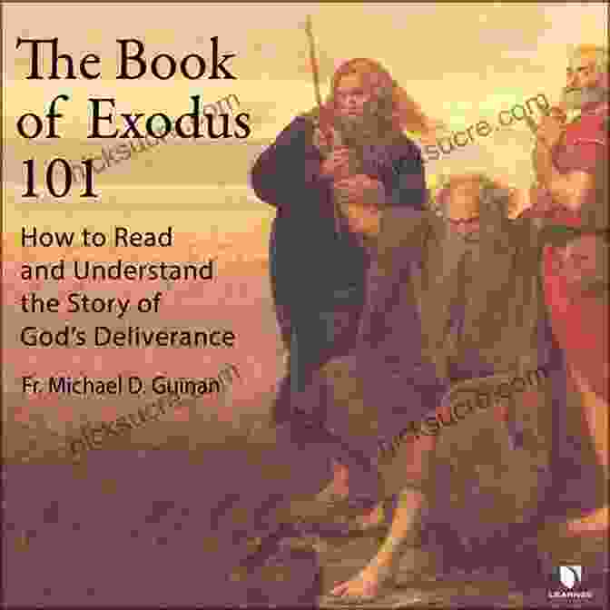 Exodus, The Book Of Deliverance Leadership By The Book: Lessons From Every Of The Bible