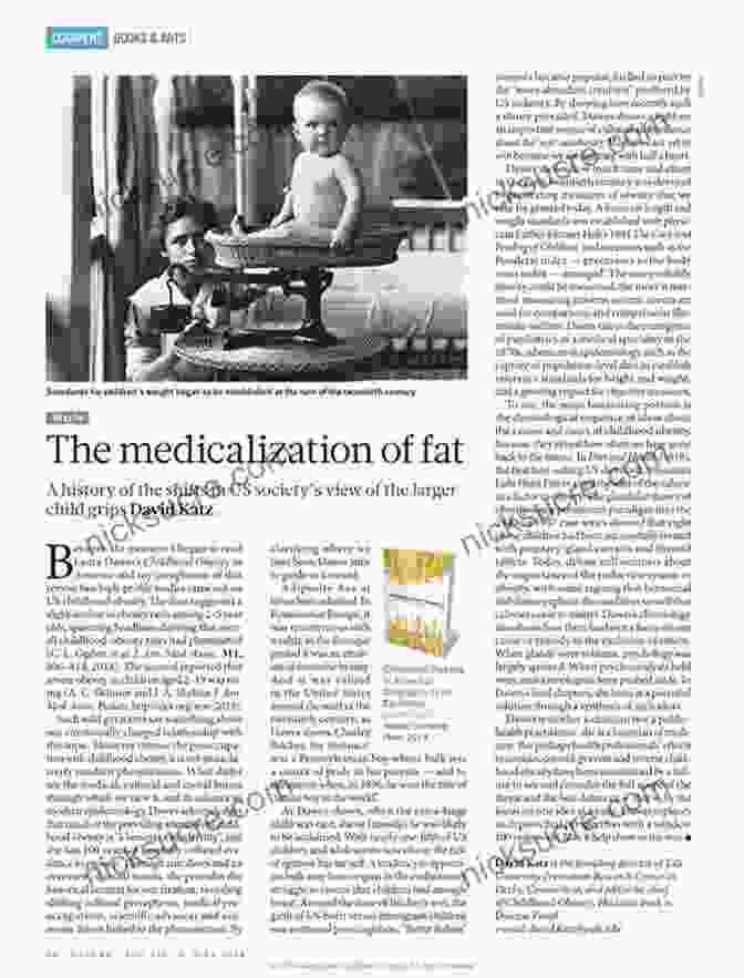 Medicalization Of Fatness: The Historical Evolution Of The Medicalization Of Fatness, From The 19th Century To The Present Day. Limited By Body Habitus: An American Fat Story