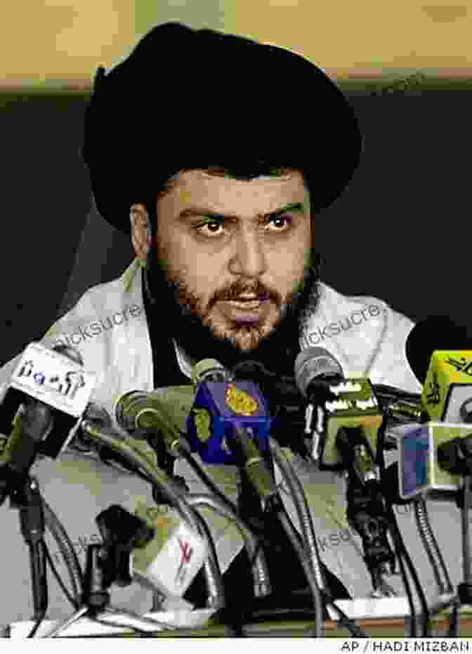 Muqtada Al Sadr, A Leading Shia Cleric And Politician In Iraq Muqtada Al Sadr And The Battle For The Future Of Iraq