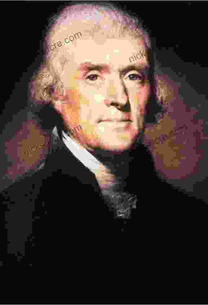 Portrait Of Thomas Jefferson, The Third President Of The United States Jefferson: Architect Of American Liberty