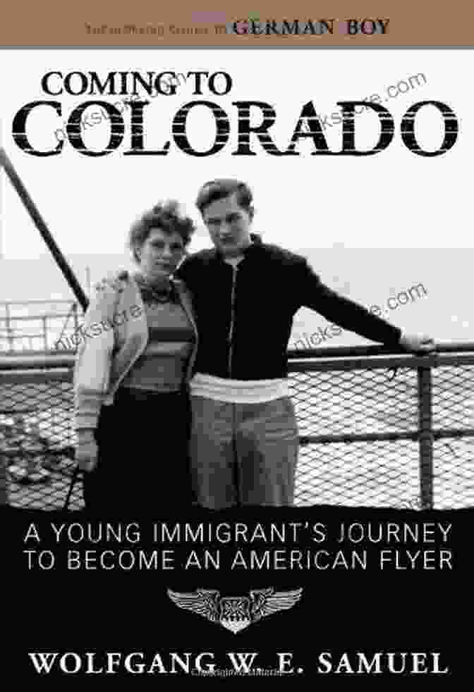 Willie Morris, A Young Immigrant From Mexico, Overcame Poverty And Adversity To Become A Successful Pilot. Coming To Colorado: A Young Immigrant S Journey To Become An American Flyer (Willie Morris In Memoir And Biography)